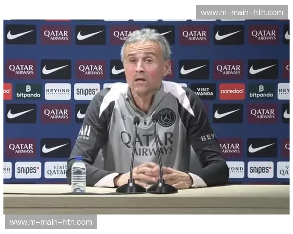 恩里克赛后坦言比赛艰难，肯定球队阵容深度与门将竞争